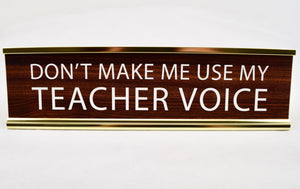 Teacher Voice Name Plate Sign Office Desk
