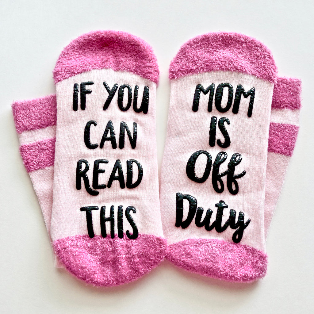 If You Can Read This Mom Is Off Duty Pink Non Slip Crew Socks