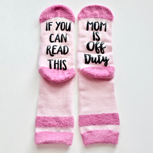 If You Can Read This Mom Is Off Duty Pink Non Slip Crew Socks
