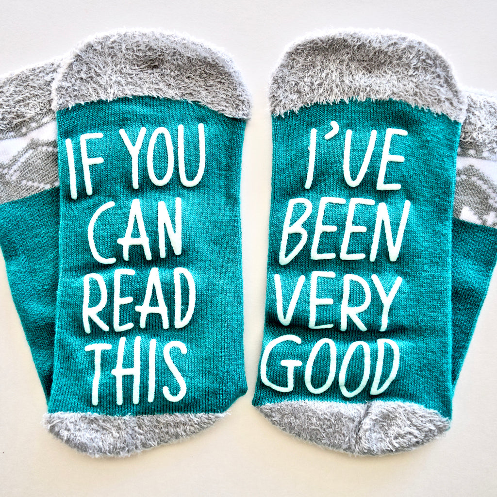 If You Can Read This I've Been Very Good Teal Blue Non Slip Crew Socks