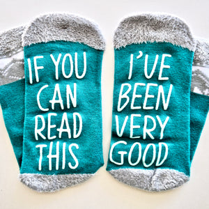 If You Can Read This I've Been Very Good Teal Blue Non Slip Crew Socks
